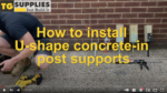 How to Install U shape Concrete In Pergola Post Support